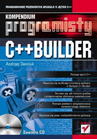 C++Builder. Kompendium programisty [KSIĄŻKA]