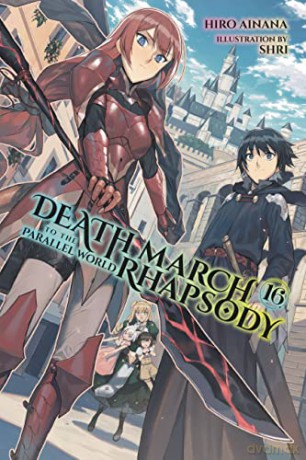 Death March to the Parallel World Rhapsody, Vol. 16 - Hiro Ainana [KSIĄŻKA]