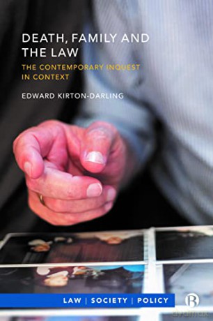 Death, Family and the Law: The Contemporary Inquest in Context (Law, Society, Policy) - Edward Kirton-Darling [KSIĄŻKA]