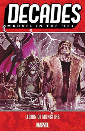 Decades: Marvel in the 70s - Legion of Monsters - Bill Mantlo [KSIĄŻKA]