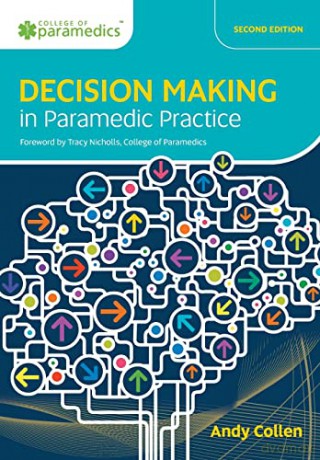 Decision Making in Paramedic Practice - Andy Collen [KSIĄŻKA]