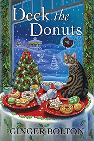 Deck the Donuts (A Deputy Donut Mystery) - Ginger Bolton [KSIĄŻKA]