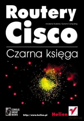 Routery Cisco. Czarna księga [KSIĄŻKA]