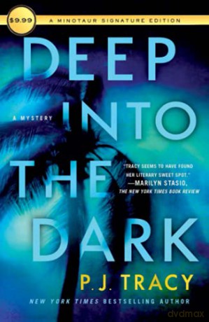 Deep into the Dark: A Mystery: 1 (Detective Margaret Nolan) - P J Tracy [KSIĄŻKA]