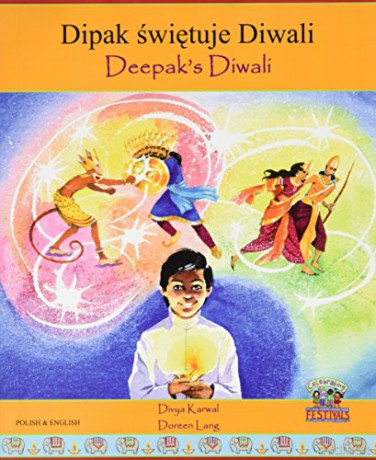 Deepak's Diwali in Polish and English (Celebrating Festivals) - Divya Karwal [KSIĄŻKA]