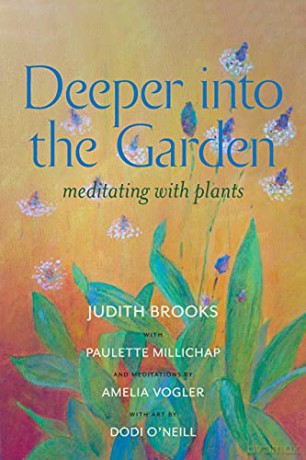 Deeper Into the Garden: Meditating with Plants - Judith Brooks [KSIĄŻKA]