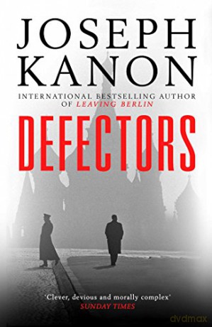 Defectors - Joseph Kanon [KSIĄŻKA]