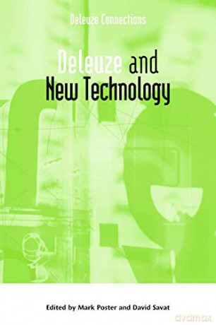 Deleuze and New Technology (Deleuze Connections) - David Savat [KSIĄŻKA]