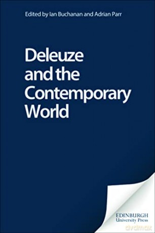 Deleuze and the Contemporary World (Deleuze Connections) - Ian Buchanan [KSIĄŻKA]