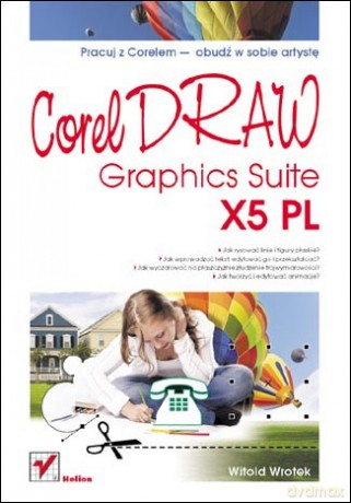 CorelDRAW Graphics Suite X5 PL [KSIĄŻKA]