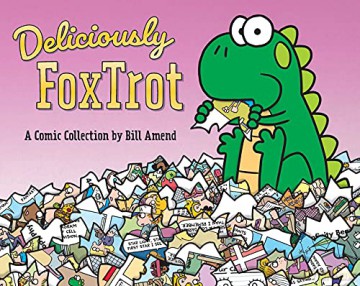 Deliciously FoxTrot: Volume 43 - Bill Amend [KOMIKS]