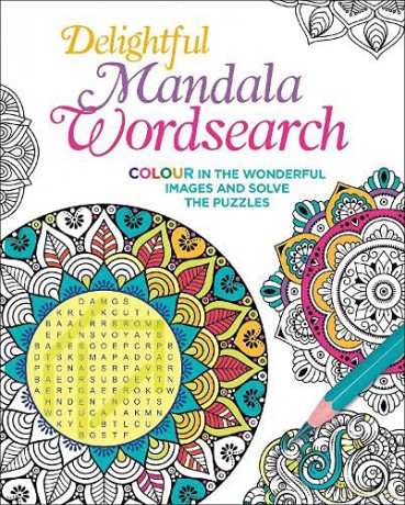Delightful Mandala Wordsearch: Colour in the Wonderful Images and Solve the Puzzles (Colour Your Wordsearch) - Eric Saunders [KSIĄŻKA]