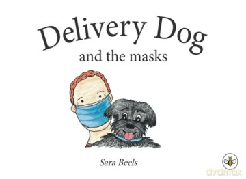 Delivery Dog and the Masks - Sara Beels [KSIĄŻKA]