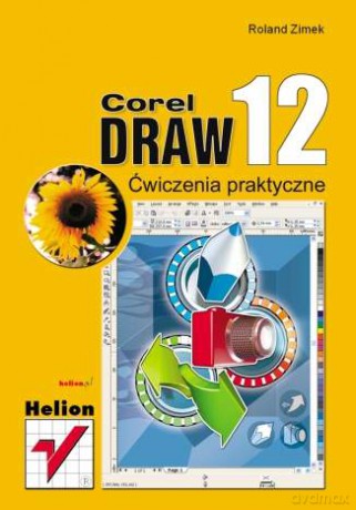 CorelDRAW 12. Ćwiczenia praktyczne [KSIĄŻKA]