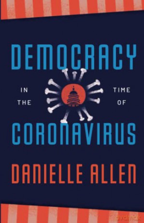 Democracy in the Time of Coronavirus (Berlin Family Lectures) - Danielle Allen [KSIĄŻKA]