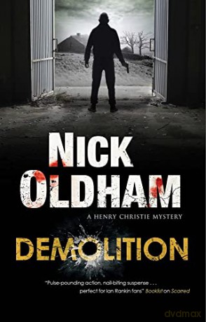 Demolition: 30 (A Henry Christie Mystery) - Nick Oldham [KSIĄŻKA]