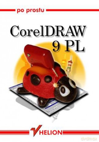 Po prostu CorelDRAW 9PL [KSIĄŻKA]