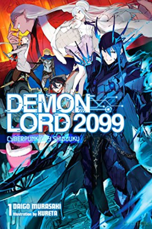 Demon Lord 2099, Vol. 1 (light novel): Cyberpunk City Shinjuku (Demon Lord 2099 (Light Novel)) - Daigo Murasaki [KSIĄŻKA]