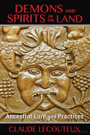 Demons and Spirits of the Land: Ancestral Lore and Practices - Claude Lecouteux [KSIĄŻKA]