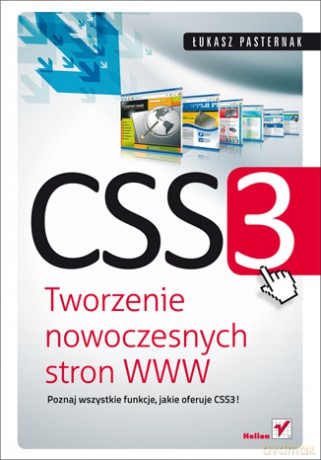 CSS3. Tworzenie nowoczesnych stron WWW [KSIĄŻKA]