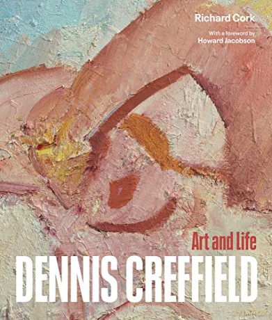Dennis Creffield: Art and Life - Richard Cork [KSIĄŻKA]