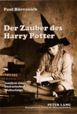 Der Zauber Des Harry Potter: Analyses Eines Literarischen Welterfolgs - Paul Bürvenich [KSIĄŻKA]