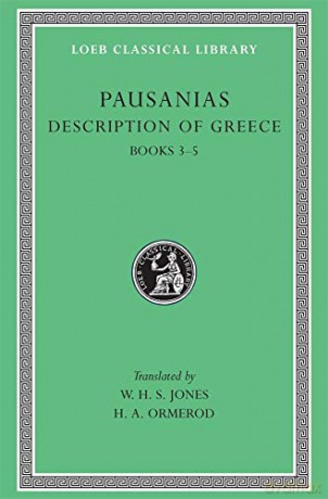 Description of Greece, Volume II: Books 3-5 (Laconia, Messenia, Elis 1) (Loeb Classical Library 188) - Pausanias [KSIĄŻKA]