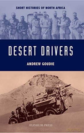 Desert Drivers (Short Histories of North Africa) - Andrew Goudie [KSIĄŻKA]
