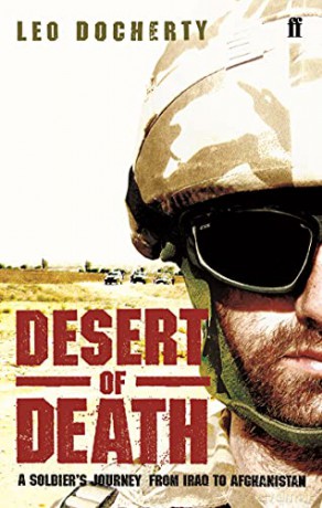 Desert of Death: A Soldier's Journey from Iraq to Afghanistan - Leo Docherty [KSIĄŻKA]