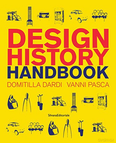 Design History Handbook - Domitilla Dardi [KSIĄŻKA]