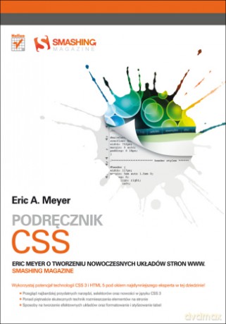 Podręcznik CSS. Eric Meyer o tworzeniu nowoczesnych układów stron WWW. Smashing Magazine [KSIĄŻKA]