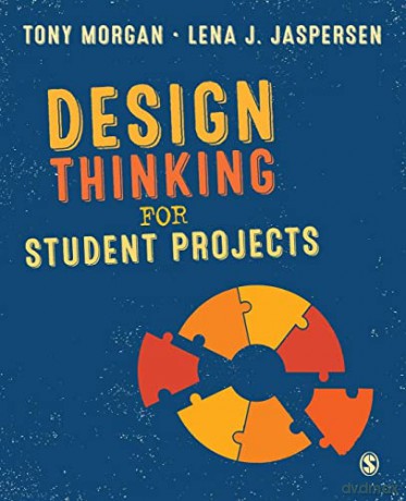 Design Thinking for Student Projects - Tony Morgan [KSIĄŻKA]