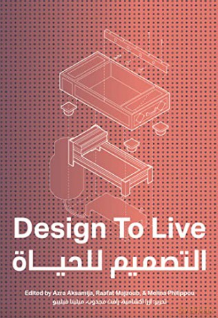 Design To Live: Everyday Inventions from a Refugee Camp - Raafat Majzoub [KSIĄŻKA]