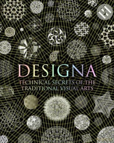 Designa: Technical Secrets of the Traditional Visual Arts (Wooden Books Compendia) - Adam Tetlow [KSIĄŻKA]