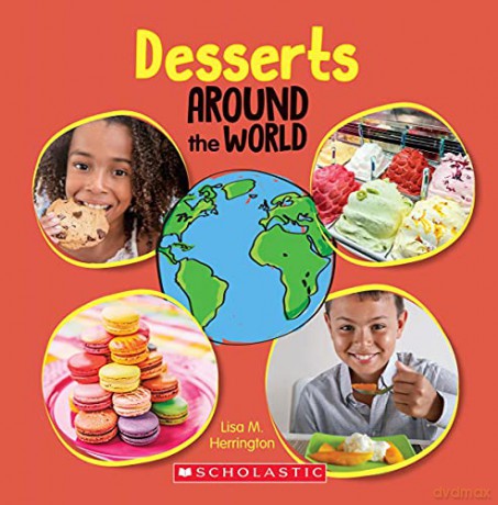 Desserts Around the World (Around the World) - Lisa M Herrington [KSIĄŻKA]