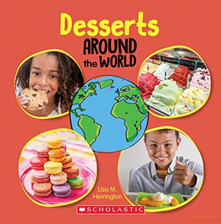 Desserts Around the World (Around the World) - Lisa M. Herrington [KSIĄŻKA]