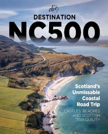 Destination NC500 - Destination Earth Guides [KSIĄŻKA]