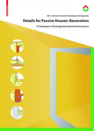 Details for Passive Houses: Renovation: A Catalogue of Ecologically Rated Constructions for Renovation - IBO Österreichisches Institut für Baubiologie und ökologie [KSIĄŻKA]