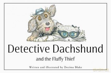 Detective Dachshund and the Fluffy Thief - Decima Blake [KSIĄŻKA]