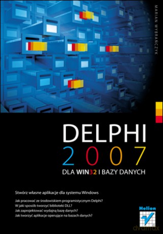 Delphi 2007 dla WIN32 i bazy danych [KSIĄŻKA]