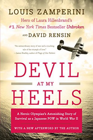 Devil at My Heels: A Heroic Olympian's Astonishing Story of Survival as a Japanese POW in World War II - Louis Zamperini [KSIĄŻKA]