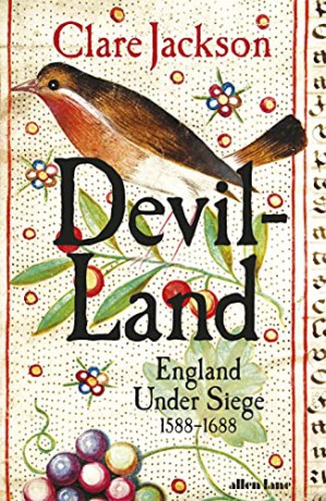 Devil-Land: England Under Siege, 1588-1688 - Clare Jackson [KSIĄŻKA]