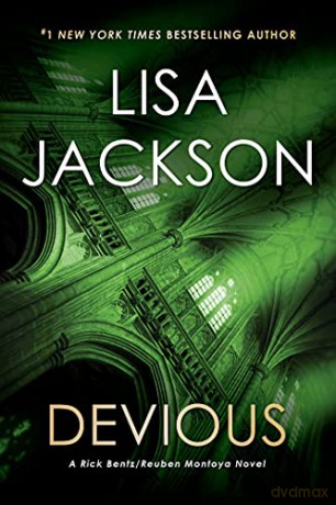 Devious (A Bentz/Montoya Novel) - Lisa Jackson [KSIĄŻKA]
