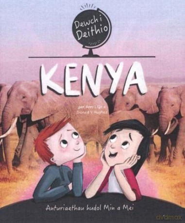 Dewch i Deithio: Kenya - Sioned V. Hughes [KSIĄŻKA]