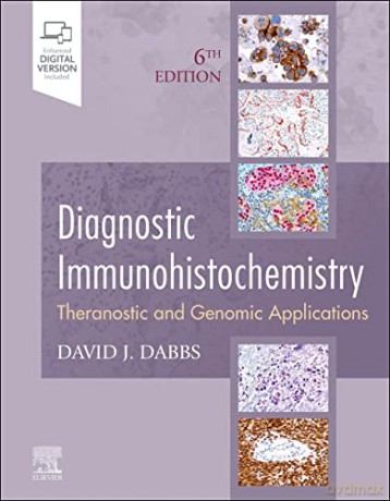 Diagnostic Immunohistochemistry: Theranostic and Genomic Applications - David J. Dabbs MD [KSIĄŻKA]