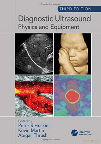 Diagnostic Ultrasound, Third Edition: Physics and Equipment - Kevin Martin [KSIĄŻKA]