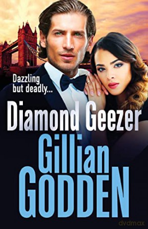 Diamond Geezer: The BRAND NEW edge-of-your-seat gangland crime thriller from Gillian Godden for 2022 - Gillian Godden [KSIĄŻKA]