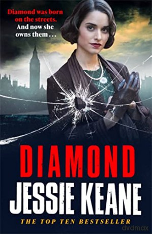 Diamond: BEHIND EVERY STRONG WOMAN IS AN EPIC STORY: historical crime fiction at its most gripping - Jessie Keane [KSIĄŻKA]