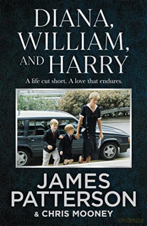 Diana, William and Harry - James Patterson [KSIĄŻKA]