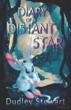 Diary of a Distant Star - Dudley Stewart [KSIĄŻKA]